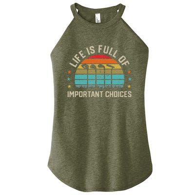 Life Is Full Of Important Choices Golf Golfer Player Sport Women's Perfect Tri Rocker Tank