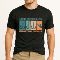 Life Is Full Of Important Choices Activity Fishing Cooling Performance Crew T-Shirt
