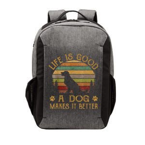 Life Is Funny Good A Dog Makes It Better Vector Backpack