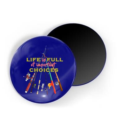 Life Full Of Choices Magnet