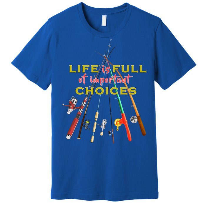 Life Full Of Choices Premium T-Shirt