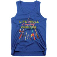 Life Full Of Choices Tank Top