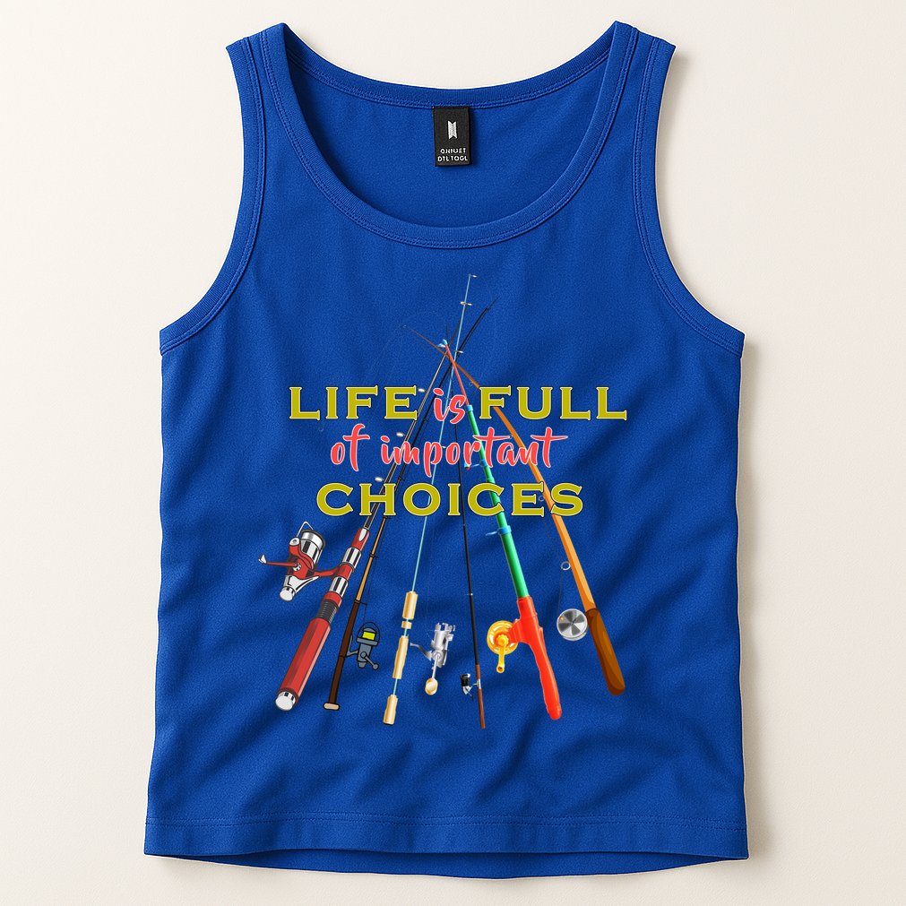 Life Full Of Choices Tank Top
