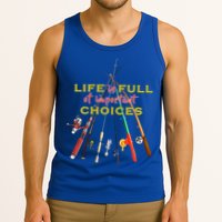 Life Full Of Choices Tank Top