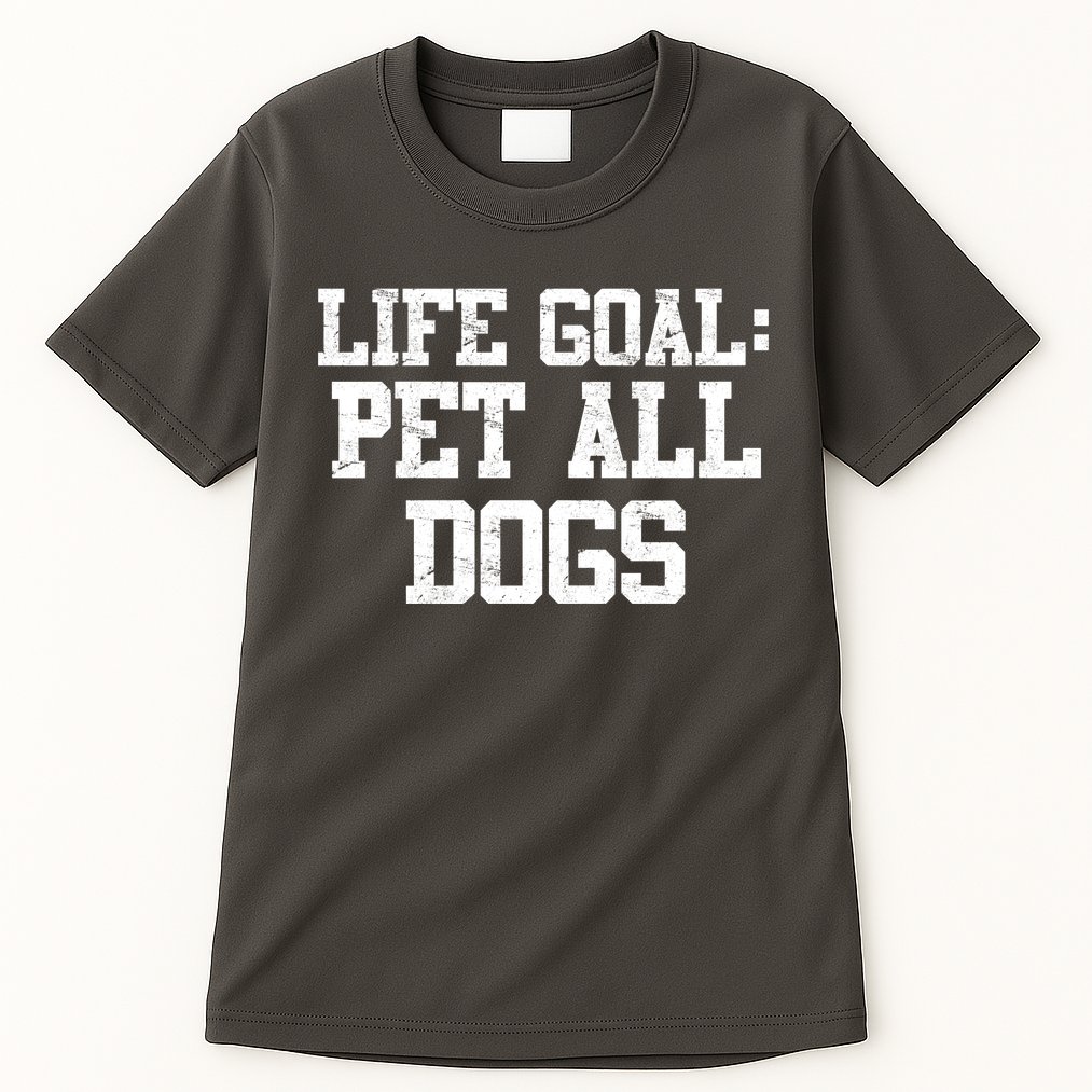 Life Goal Pet All Dogs Tall T-Shirt