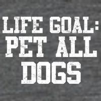 Life Goal Pet All Dogs Women's V-Neck T-Shirt