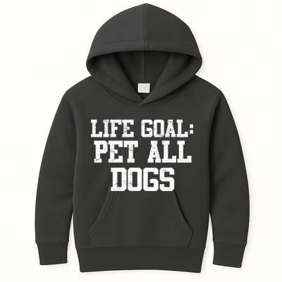 Life Goal Pet All Dogs Kids Hoodie