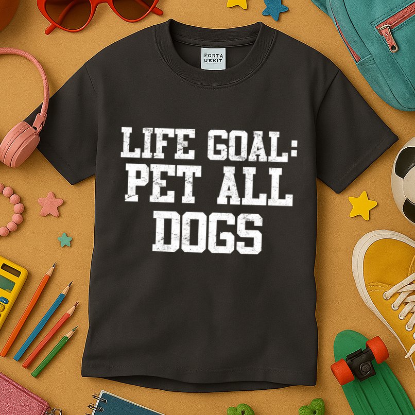 Life Goal Pet All Dogs Kids T-Shirt