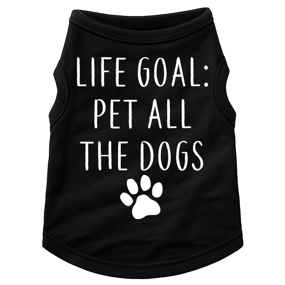 Life Goal Pet All Dogs Funny Doggie Tank