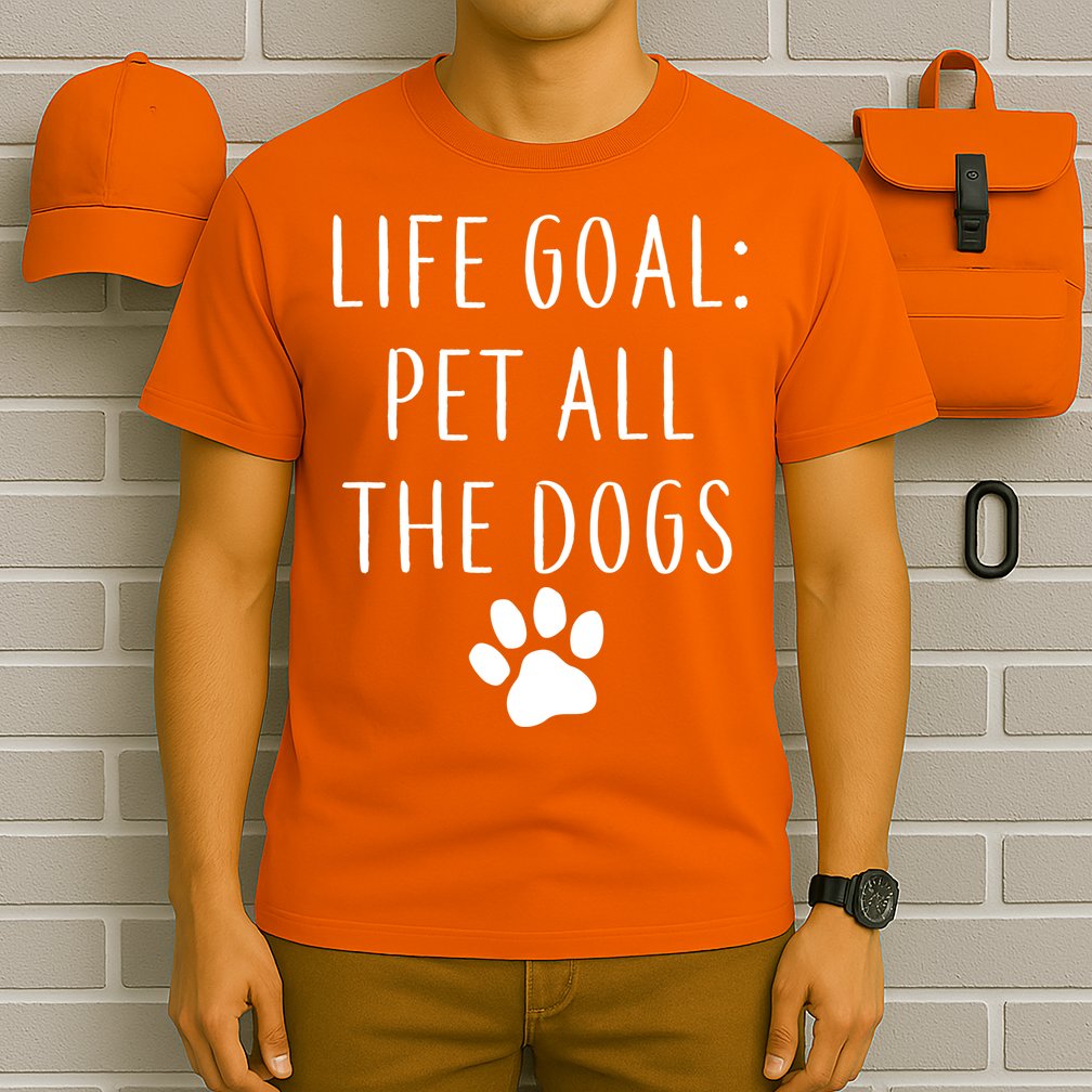 Life Goal Pet All Dogs Funny T-Shirt