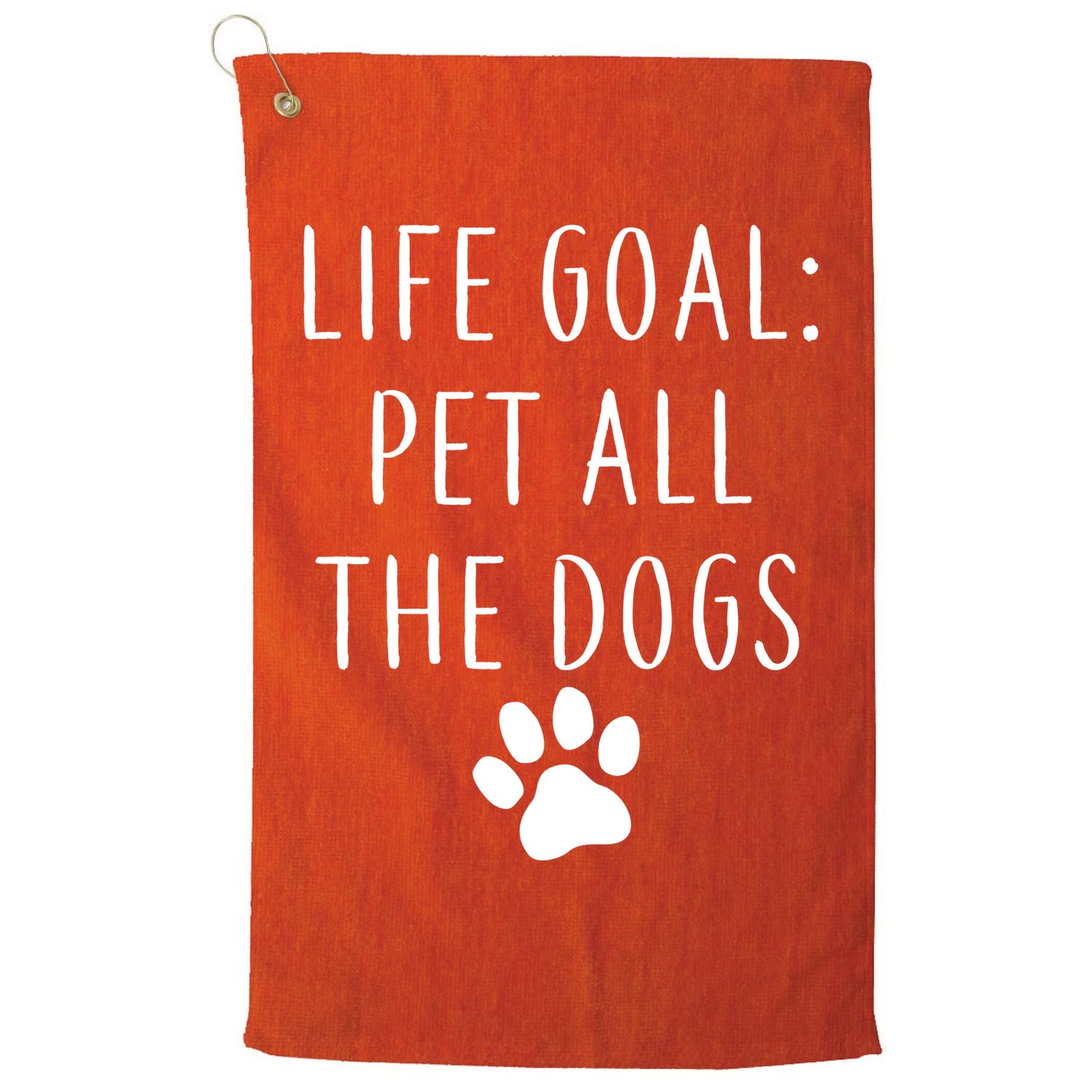 Life Goal Pet All Dogs Funny Golf Towel