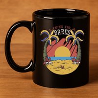 Life Is A Brees 11oz C Handle Ceramic Mug