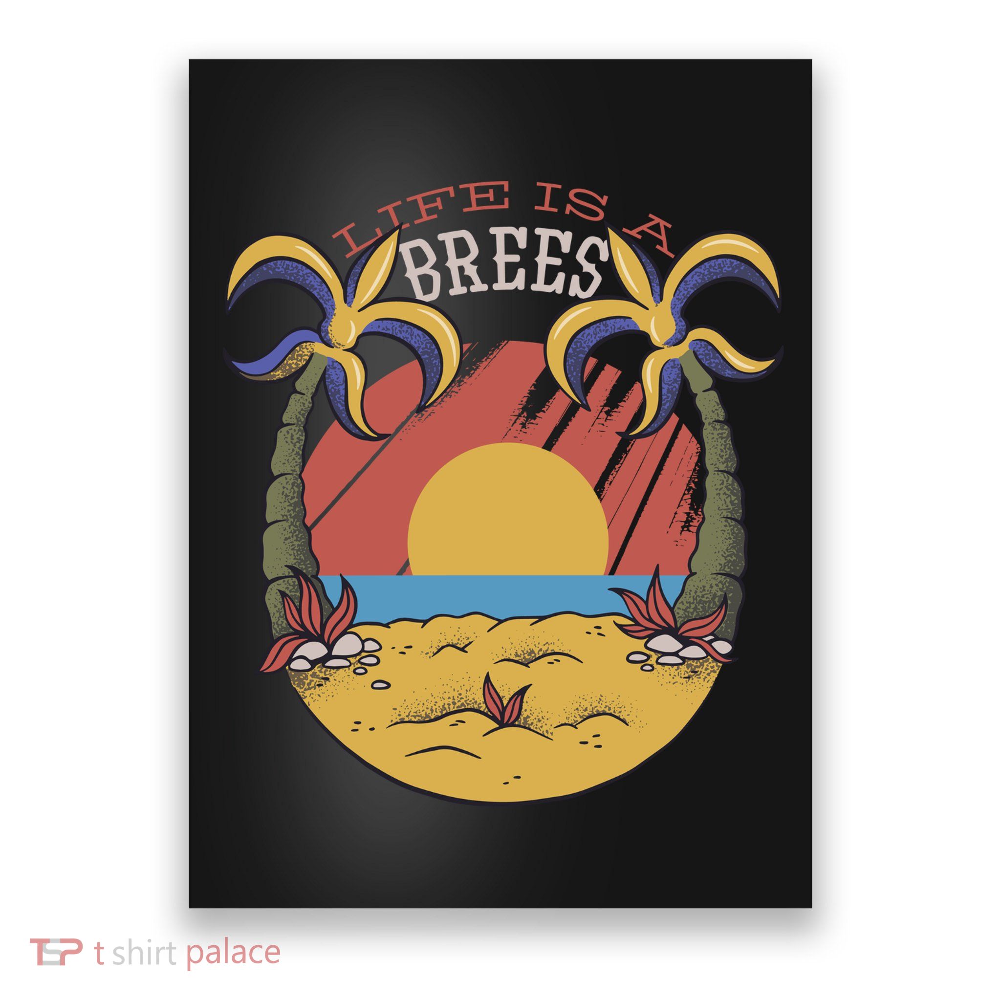 Life Is A Brees Poster