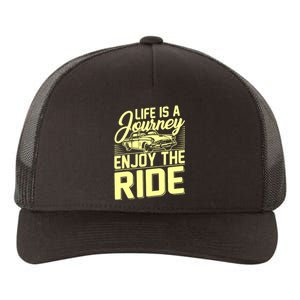 Life Is A Journey Enjoy The Ride Classic Car Yupoong Adult 5-Panel Trucker Hat