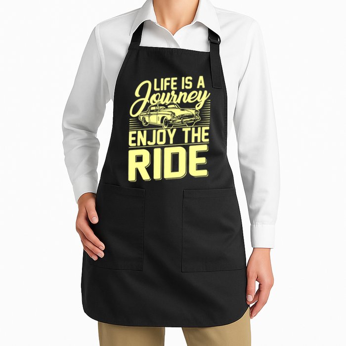 Life Is A Journey Enjoy The Ride Classic Car Apron