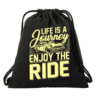 Life Is A Journey Enjoy The Ride Classic Car Drawstring Bag