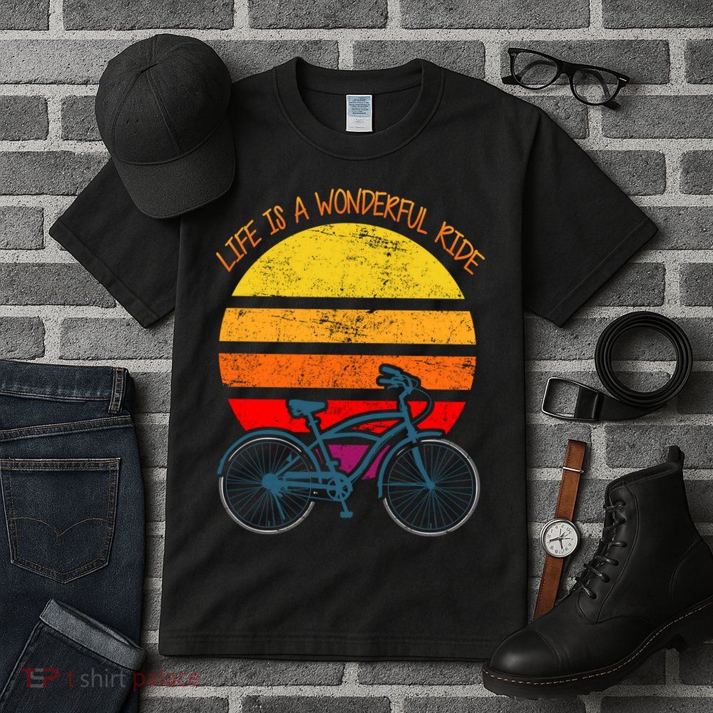 Life Is A Wonderful Ride Tall T-Shirt