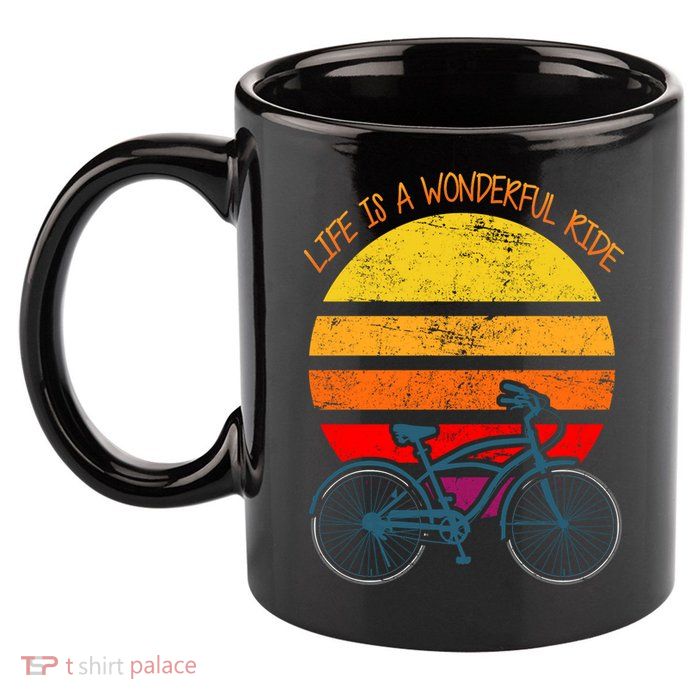Life Is A Wonderful Ride 11oz C Handle Ceramic Mug