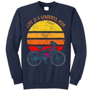 Life Is A Wonderful Ride Sweatshirt