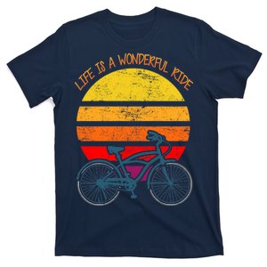 Life Is A Wonderful Ride T-Shirt