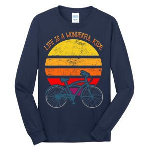 Life Is A Wonderful Ride Tall Long Sleeve T-Shirt