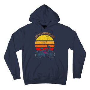 Life Is A Wonderful Ride Tall Hoodie