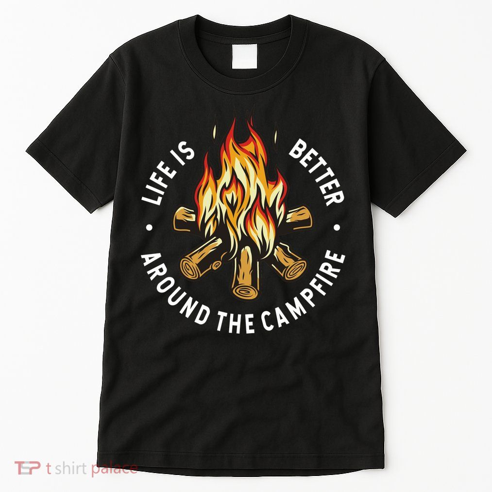 Life Is Better Around The Campfire Tall T-Shirt