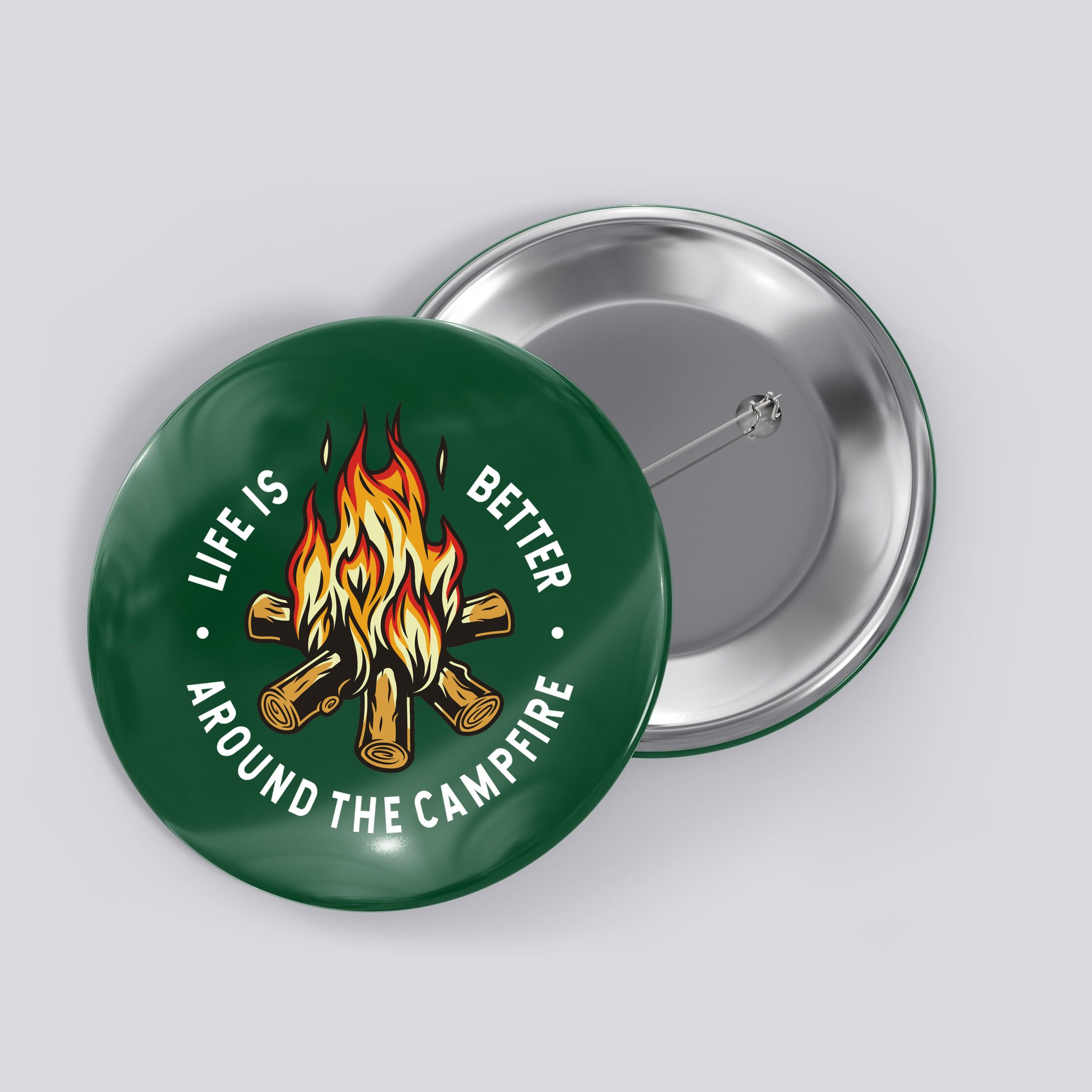 Life Is Better Around The Campfire Button