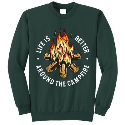 Life Is Better Around The Campfire Tall Sweatshirt