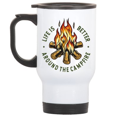 Life Is Better Around The Campfire Stainless Steel Travel Mug