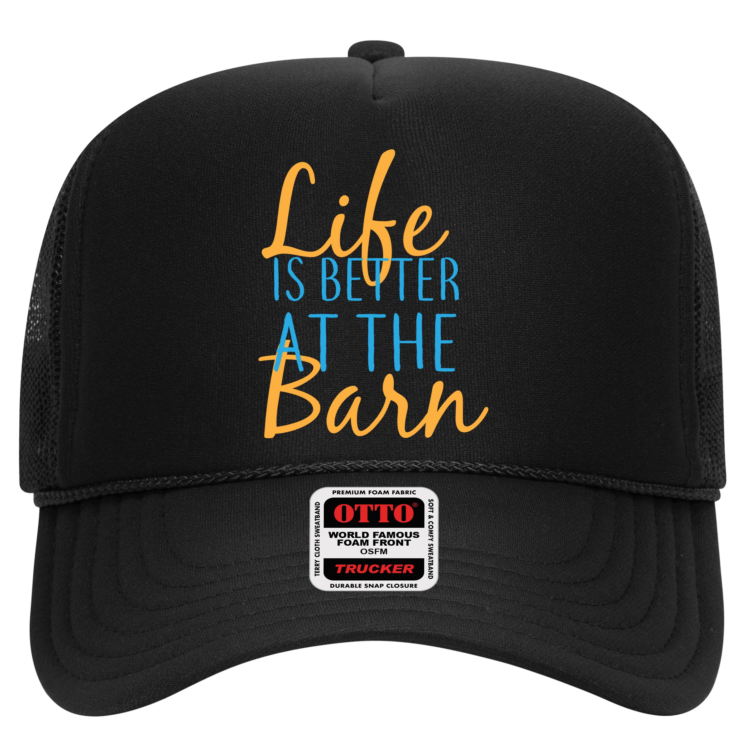 Life is Better at the Barn Hat