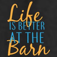Life is Better at the Barn Hat