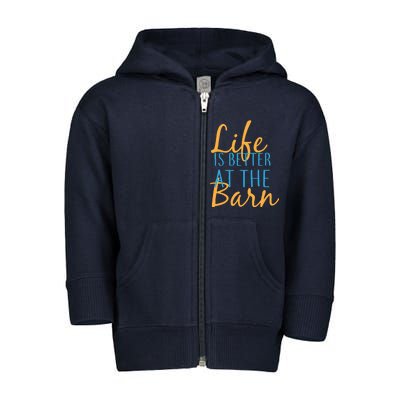 Life is Better at the Barn Toddler Zip Fleece Hoodie