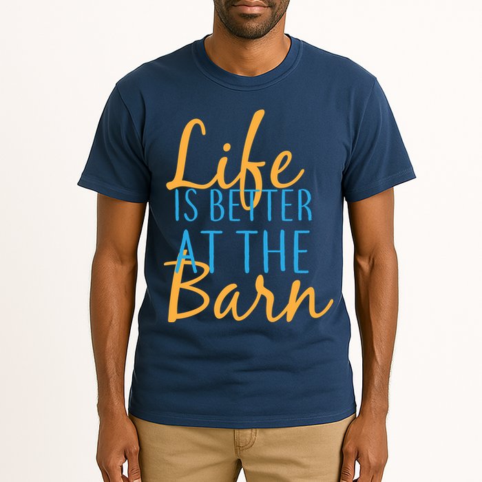 Life is Better at the Barn Tall T-Shirt