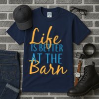 Life is Better at the Barn Tall T-Shirt