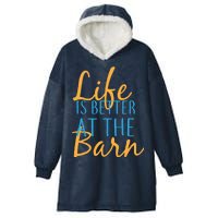 Life is Better at the Barn Hooded Wearable Blanket