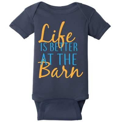Life is Better at the Barn Baby Bodysuit