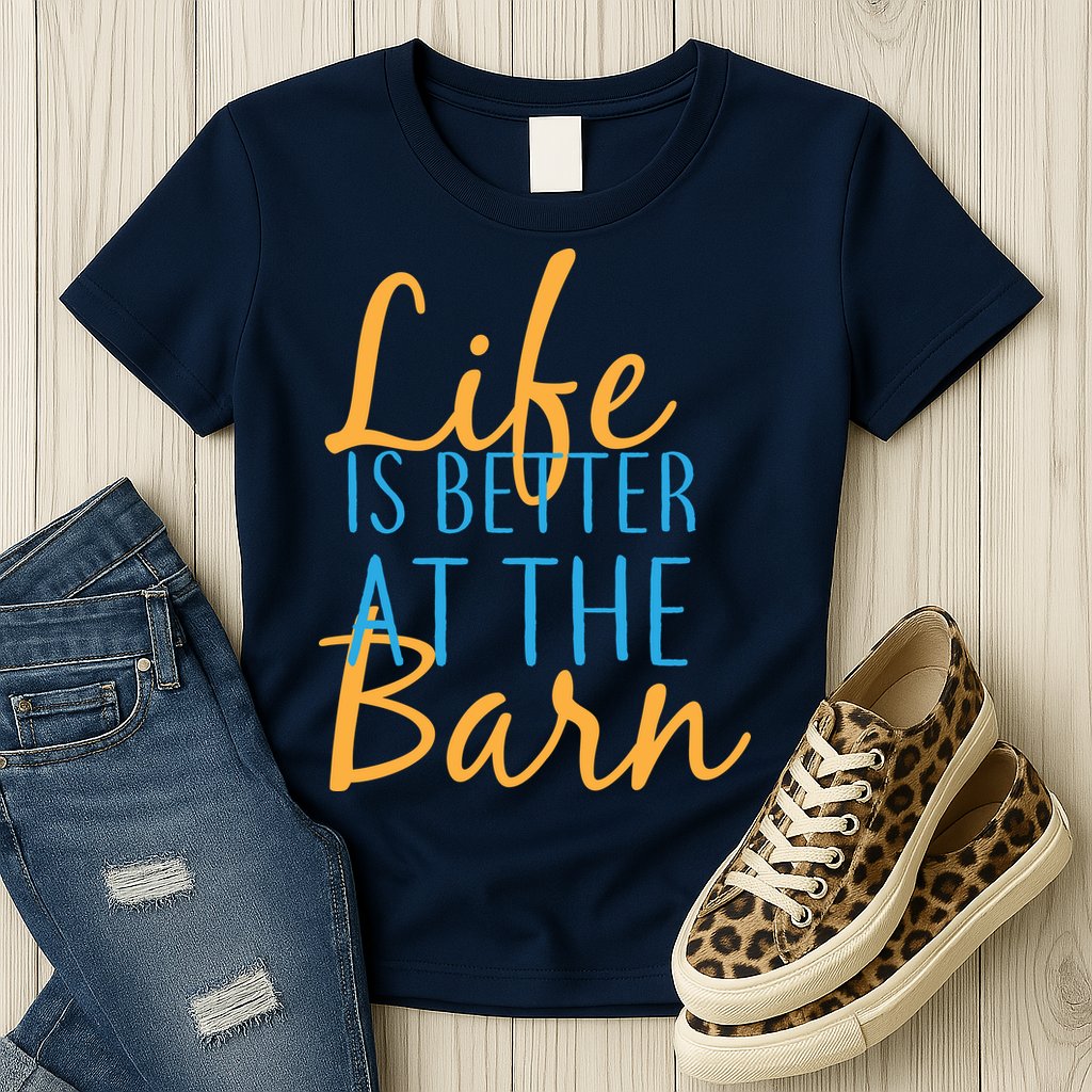 Life is Better at the Barn Womens T-Shirt