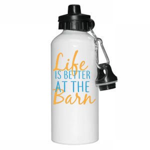 Life is Better at the Barn Aluminum Water Bottle 