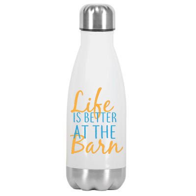 Life is Better at the Barn Stainless Steel Insulated Water Bottle