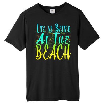 Life Is Better At The Beach Tall Fusion ChromaSoft Performance T-Shirt