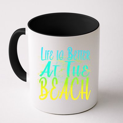 Life Is Better At The Beach Mug