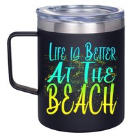 Life Is Better At The Beach 12oz Stainless Steel Coffee Mug