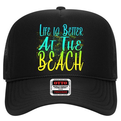 Life Is Better At The Beach Trucker Hat