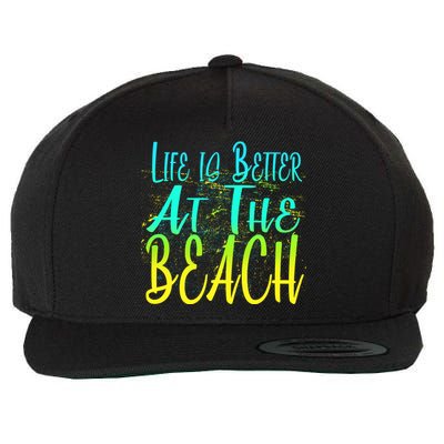 Life Is Better At The Beach Wool Snapback Cap