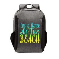 Life Is Better At The Beach Vector Backpack