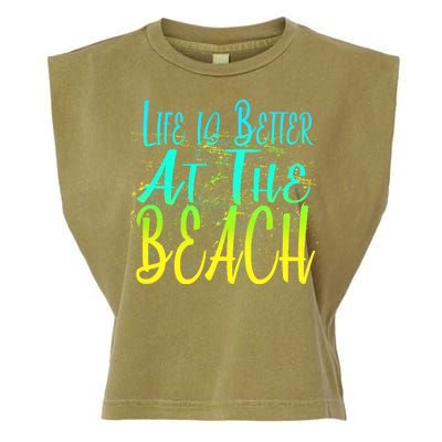 Life Is Better At The Beach Garment-Dyed Women's Muscle Tee