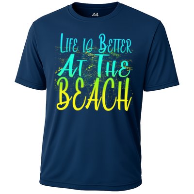Life Is Better At The Beach Performance Shirt