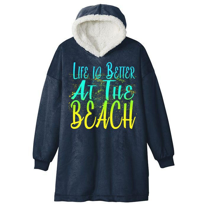 Life Is Better At The Beach Hooded Wearable Blanket