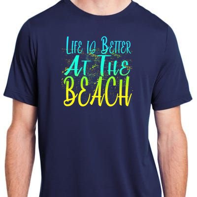 Life Is Better At The Beach Adult ChromaSoft Performance T-Shirt